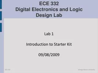ECE 332 Digital Electronics and Logic Design Lab