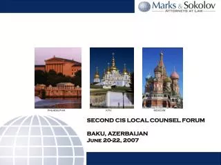 SECOND CIS LOCAL COUNSEL FORUM BAKU, AZERBAIJAN June 20-22, 2007