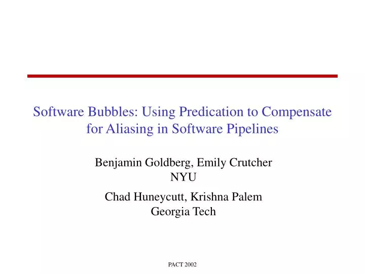 software bubbles using predication to compensate for aliasing in software pipelines