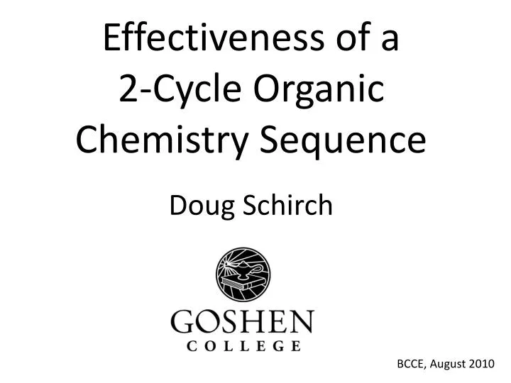 effectiveness of a 2 cycle organic chemistry sequence