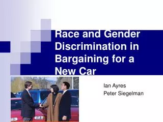 Race and Gender Discrimination in Bargaining for a New Car