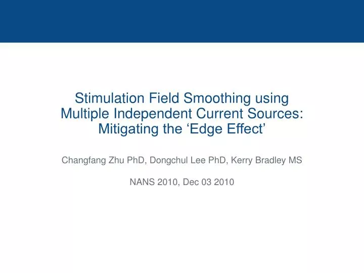 stimulation field smoothing using multiple independent current sources mitigating the edge effect