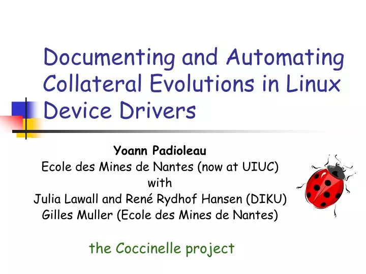 documenting and automating collateral evolutions in linux device drivers
