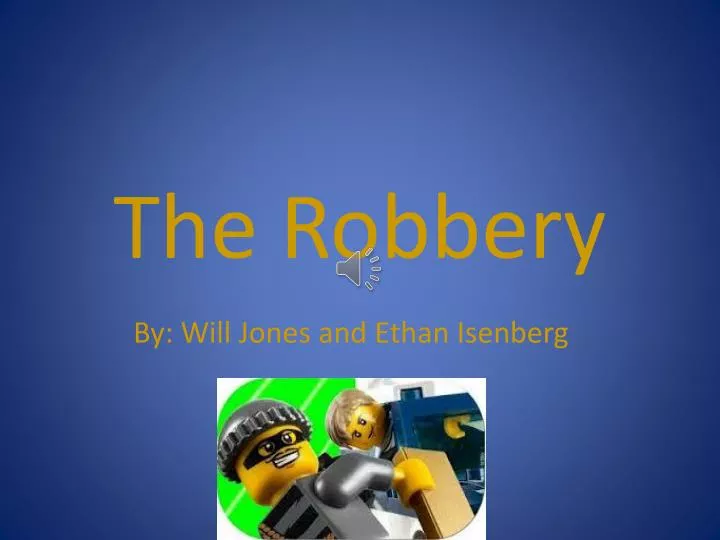 the robbery