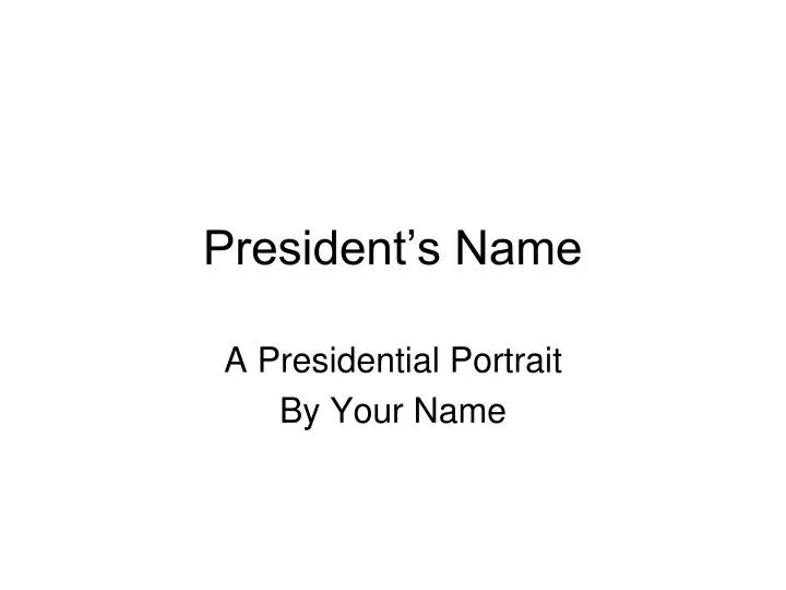 president s name