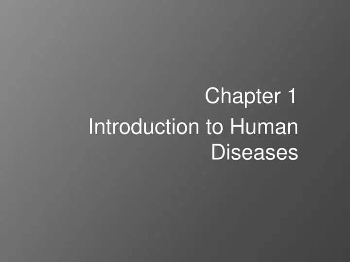 chapter 1 introduction to human diseases