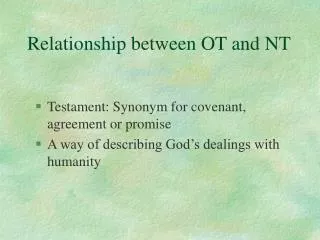 Relationship between OT and NT