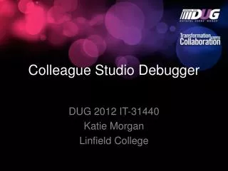 Colleague Studio Debugger