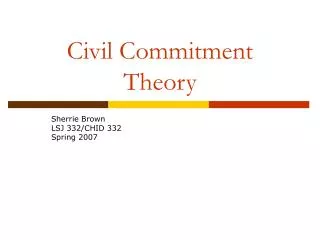 Civil Commitment Theory