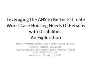 Leveraging the AHS to Better Estimate Worst Case Housing Needs Of Persons with Disabilities: An Exploration