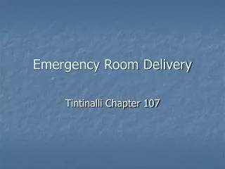 Emergency Room Delivery