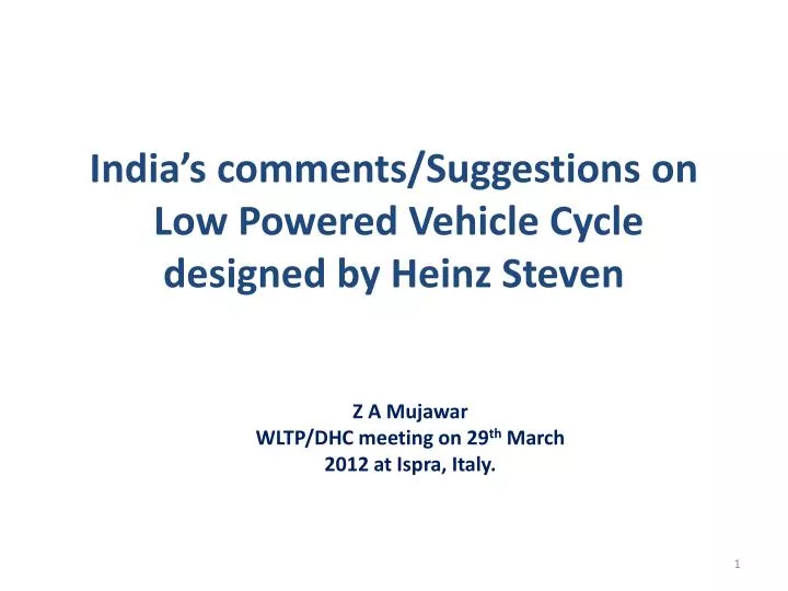 india s comments suggestions on low powered vehicle cycle designed by heinz steven