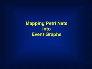 Mapping Petri Nets into Event Graphs