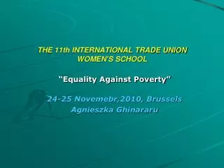 THE 11th INTERNATIONAL TRADE UNION WOMEN'S SCHOOL