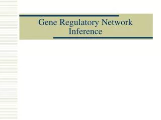 Gene Regulatory Network Inference