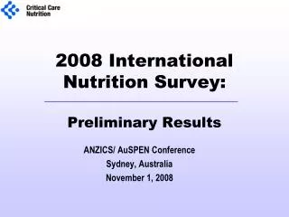 2008 International Nutrition Survey: Preliminary Results