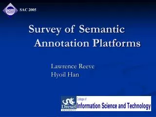 Survey of Semantic 	 Annotation Platforms