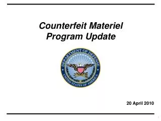 Counterfeit Materiel Program Update