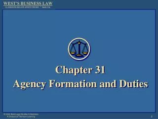 Chapter 31 Agency Formation and Duties