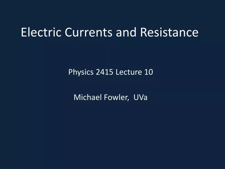 electric currents and resistance