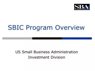 SBIC Program Overview