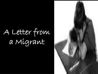 A Letter from a Migrant