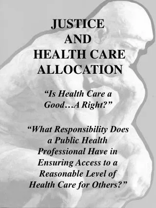 JUSTICE AND HEALTH CARE ALLOCATION