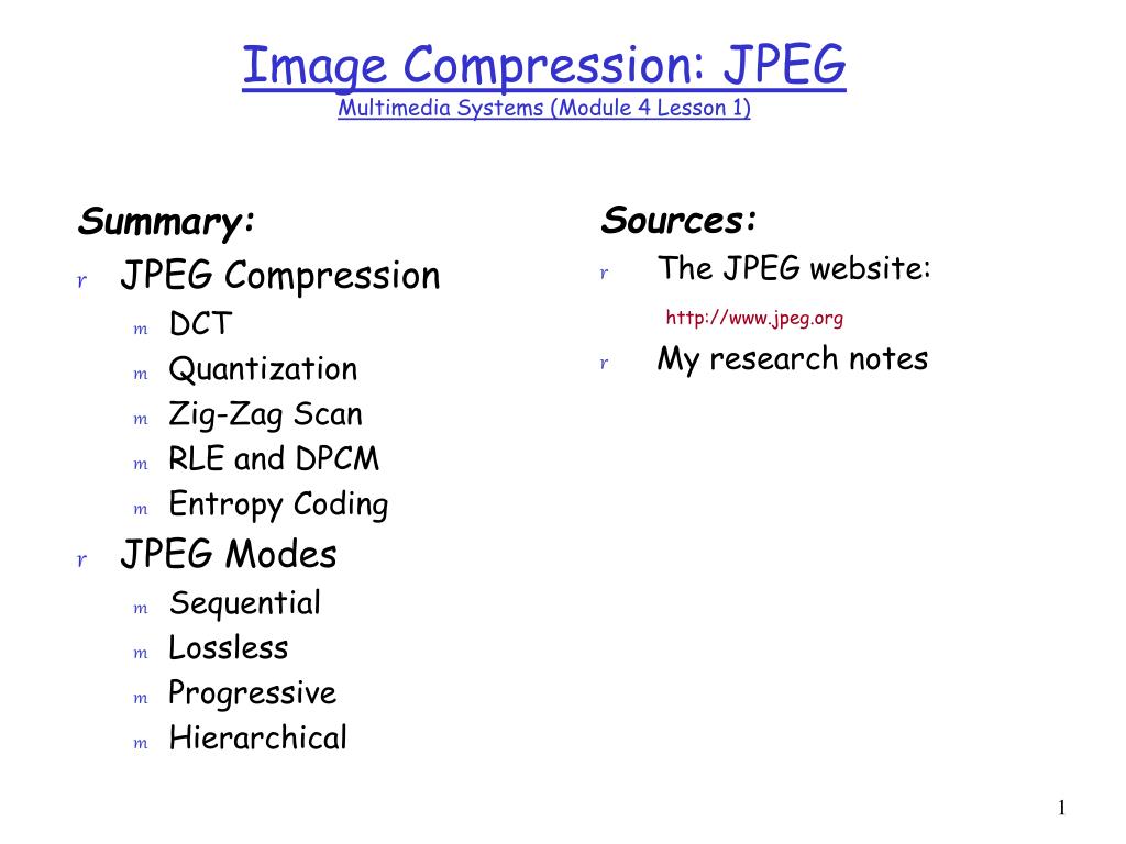 PPT - Image Compression: JPEG Multimedia Systems (Module 4 Lesson 1 ...