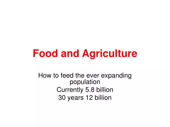 food and agriculture