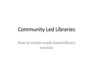 Community Led Libraries