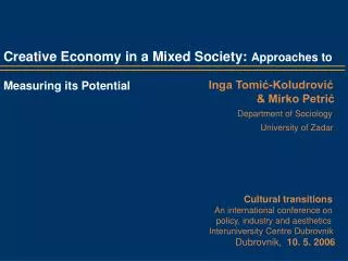 Creative Economy in a Mixed Society: Approaches to Measuring its Potential