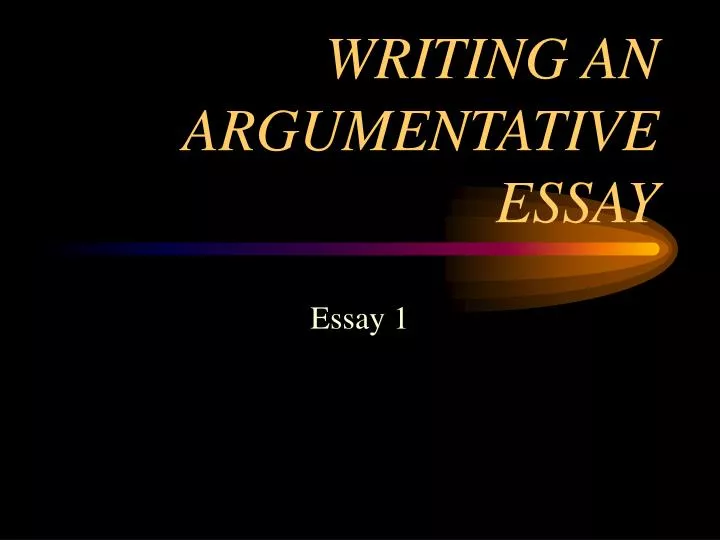 writing an argumentative essay
