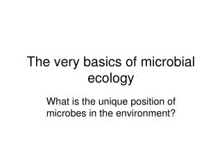 the very basics of microbial ecology