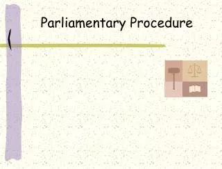 Parliamentary Procedure