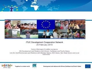 ITUC Development Cooperation Network 25 February 2010 Carine Villemagne-Cros@ec.europa.eu