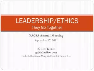 LEADERSHIP/ETHICS They Go Together