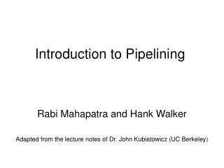 Introduction to Pipelining