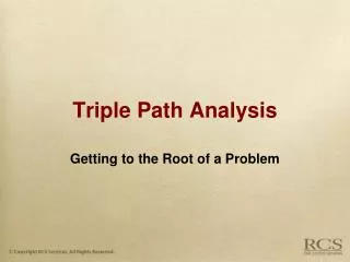 Triple Path Analysis