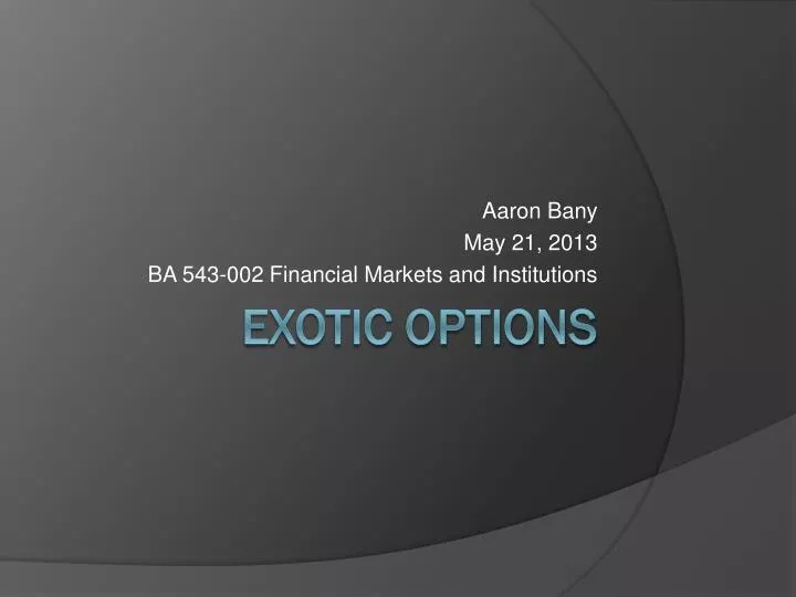 aaron bany may 21 2013 ba 543 002 financial markets and institutions