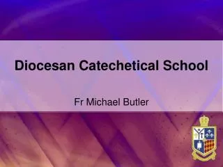 Diocesan Catechetical School