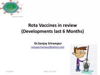 Rota Vaccines in review (Developments last 6 Months)