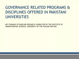 GOVERNANCE RELATED PROGRAMS &amp; DISCIPLINES OFFERED IN PAKISTANI UNIVERSITIES