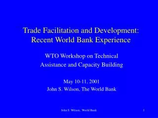 Trade Facilitation and Development: Recent World Bank Experience