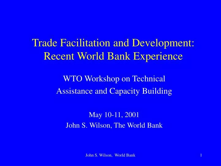 trade facilitation and development recent world bank experience