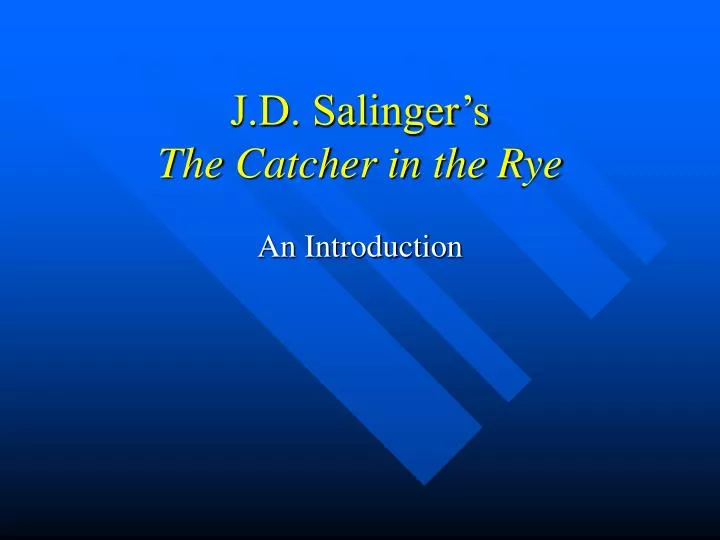 j d salinger s the catcher in the rye