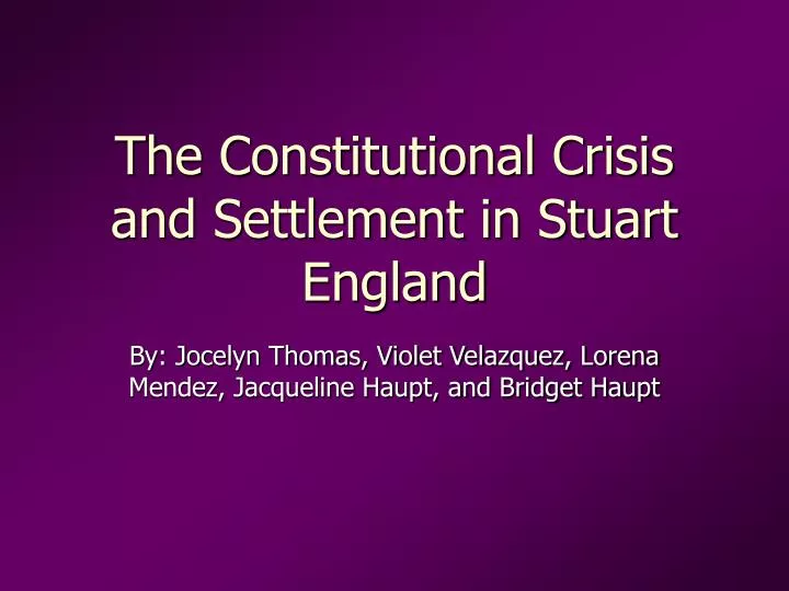 the constitutional crisis and settlement in stuart england