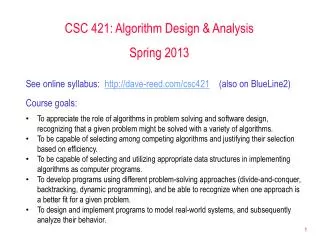 CSC 421: Algorithm Design &amp; Analysis Spring 2013