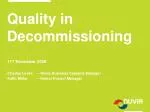 Quality in Decommissioning - slide 1