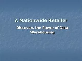 A Nationwide Retailer