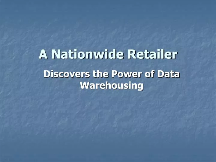 a nationwide retailer